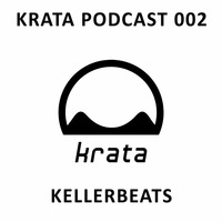 Kellerbeats // Krata Podcast 002 by Krata Platten