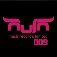 HRLTD009 - Hush Recordz Limited