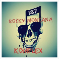 Rocky Montana &amp; Komplex  - 187 (Enhanced Preview) by Rocky23Montana