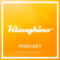 KLANGKINO Podcast #057 I Bunched  Live by Bunched