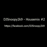 DJSnoopy2k9 - Housemix #2 by DJSnoopy2k9