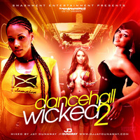 #TBT Dancehall Wicked 2 Mixed By Jay Dunaway by DJ Jay Dunaway