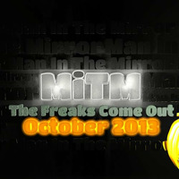 MiTM - The Freaks Come Out (October 2013 Mix) [Free Download] by MiTM