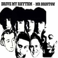 Drive My Rhythm by Mr Bristow
