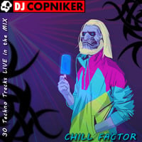 Dj Copniker LIVE - Chill Factor by Dj Copniker