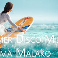 Summer Disco Mix #3 by Dima Malako