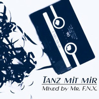 Mr. F.N.X. - Tanz Mit Mir by FreeNoiseX