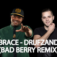 Brace - Drijfzand (Bad Berry Zouk Remix) by Bad Berry