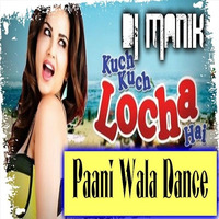 Paani Wala Dance ( Dance Mix )DJ Manik by D.j. Manik