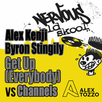 Byron Stingily vs Alex Kenji - Get Up Everybody Channel (Alex Tozzo Mashup) by Alex Tozzo