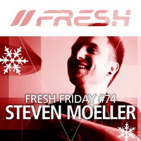 FRESH FRIDAY #74 mit Steven Moeller by freshguide