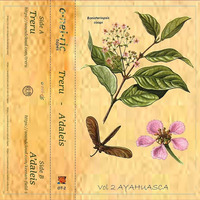 Volume  2 Ayahuasca - treru / A'daleis