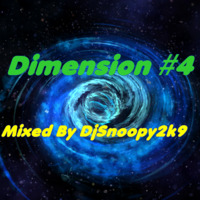DJSnoopy2K9 - Dimension #4 by DJSnoopy2k9