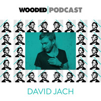 Wooded Podcast - David Jach by David Jach