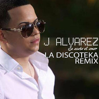 J Alvarez - Se Acabo El Amor [La Discoteka Rmx] by Prez.fm