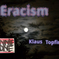 Donnie Ozone - Eracism (Klaus Topfinger Tripping Remix) by todeskurve