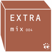 Extraplay - Extramix004 by Chibar Records