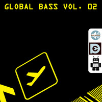 [BOT:046] Echo Pusher - Global Bass Vol. 02 by Echo Pusher