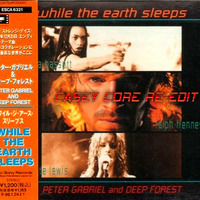 Deep Forest &amp; Peter Gabriel - While The Earth Sleeps (Casey Core Re-Edit) by Casey Core