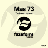 Mas73 - Trasimeno (Original Mix) by Fazeform Records