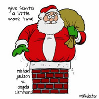 give santa a little more time(mj vs. angela clemmons) by Mashdoctor
