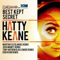 Hatty Keane - Best Kept Secret (Martin Flex & Angel Remix) Out Now On Beatport.Com by Martin Flex