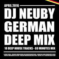 DJ Neuby - German Deep Mix (April 2016) by DJ Neuby