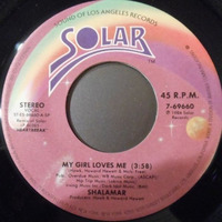 MY GIRL LOVES ME - SHALAMAR  1984 by EDitzzz