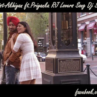Akhiyan Ft.Priyanka RJ Lovers Song Dj Shivam Mehta by DjShivam Mehta