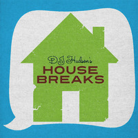 Hudson's House Breaks - Original samples from classic dance tracks by DJ Hudson