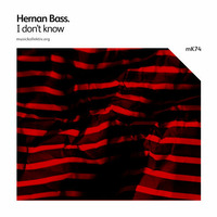 Hernan Bass - I don't know (Dr. Nojoke remix) by Dr.Nojoke
