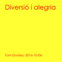 Diversió i alegria by Tom Dooley