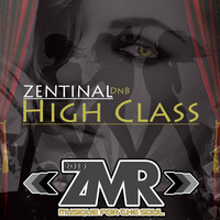 HIGH CLASS By ZENTINAL (#ZMR #FREEDOWNLOAD) by Zentinal