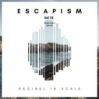 Escapism Vol 18 (Unilateral Deafness Mix) Sept 2016 Master 320 by Ⓓ.Ⓘ.Ⓢ. ᵃᵏᵃ 🇾 🇦 🇸 🇸