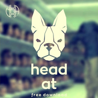 HEAD AT by DJ DUB:RA