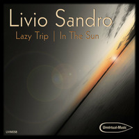 UVM058A - Livio Sandro - Lazy Trip by Unvirtual-Music