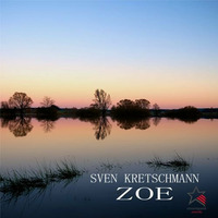 Zoe (Chill Out Mix) by Sven Kretschmann