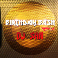 BIRTHDAY BASH DJ SaN (BEAT MAS by DJ SaN