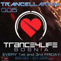 Trance4Life Bosnia - Trancellarium 005 by Trance4Life Bosnia