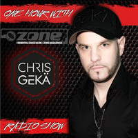 One Hour With Chris Geka #156 - Zone Magazine Exclusive DJ Mix Series by Chris Gekä
