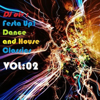DJ oLv Festa Up! - Dance and House Classics  Vol. 02 by DJ Serginho olv