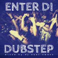 Enter Di Dubstep by DJ Kool Emdee