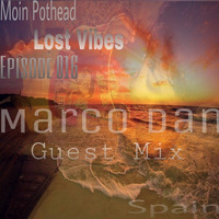 Moin Pothead - Lost Vibes Podcast 016 (Marco Dan Guest Mix) by Mopsyin