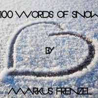 100 Words of Snow - Winterpodcast by Markus Frenzel (BT.)