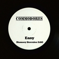 Commodores - Easy (Ramsey Hercules Edit-Remastered) by Ramsey Hercules