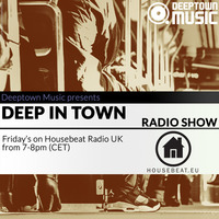 Deep In Town Radio Show