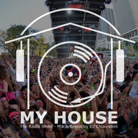 My House Radio Show 2016-03-19 by DJ Chiavistelli
