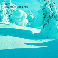 December 2014 Mix by ⒷⒶⓁⓏⒶ