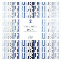 Samuel Truth - Rua (Darker Than Wax Free Download) by darkerthanwax