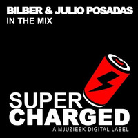 Bilber & Julio Posadas - In The Mix (Djahir Miranda & TecHouzer Remix) by Bilber